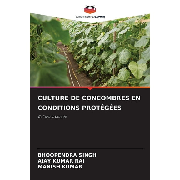 Culture de Concombres En Conditions Protégées, (Paperback)