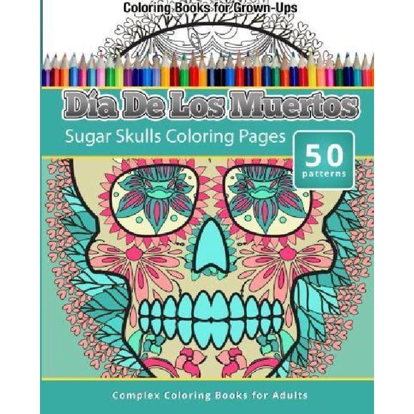 Dia de Los Muertos: Sugar Skulls Coloring Pages