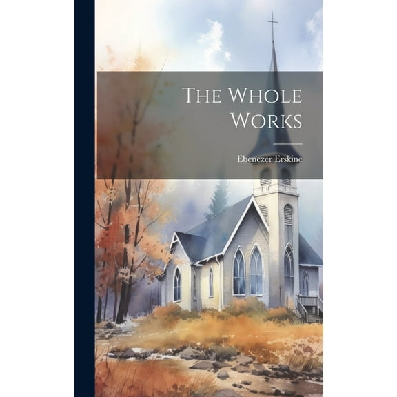 The Whole Works, (Hardcover)