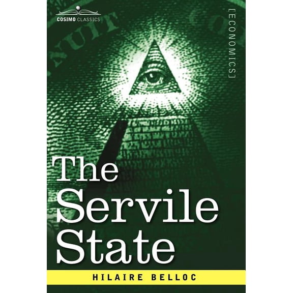 The Servile State (Hardcover)