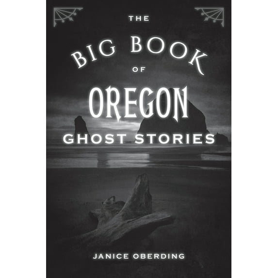 Pre-Owned Big Book of Oregon Ghost Stories (Paperback) 1493066668 9781493066667