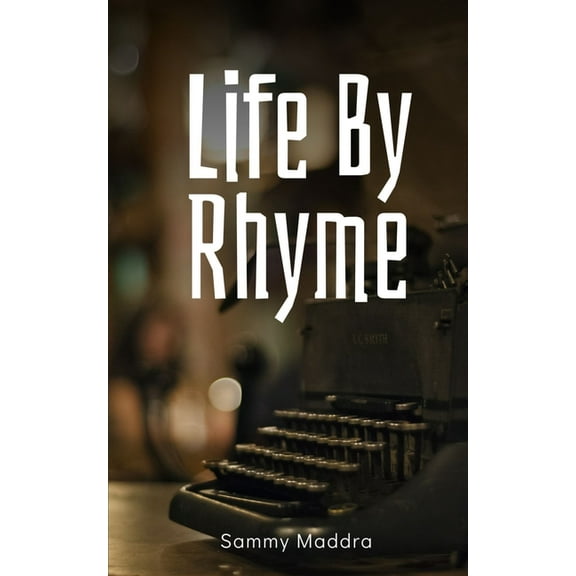 Life By Rhyme (Paperback)