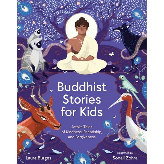Buddhist Stories for Kids: Jataka Tales of Kindness, Friendship, and Forgiveness, (Hardcover)