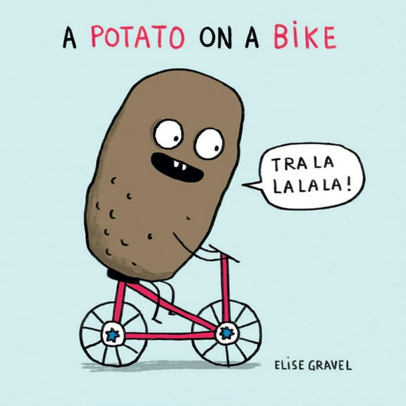 Pre-Owned A Potato on a Bike (Board book) 1459823206 9781459823204