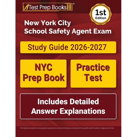New York City School Safety Agent Exam Study Guide: NYC Prep Book and Practice Test [Includes Detailed Answer Explanatio, (Paperback)