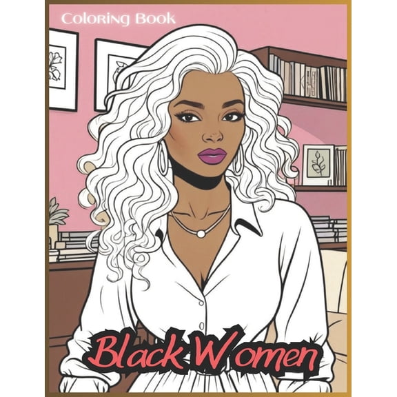 Black Women: Coloring Book for Adults, (Paperback)