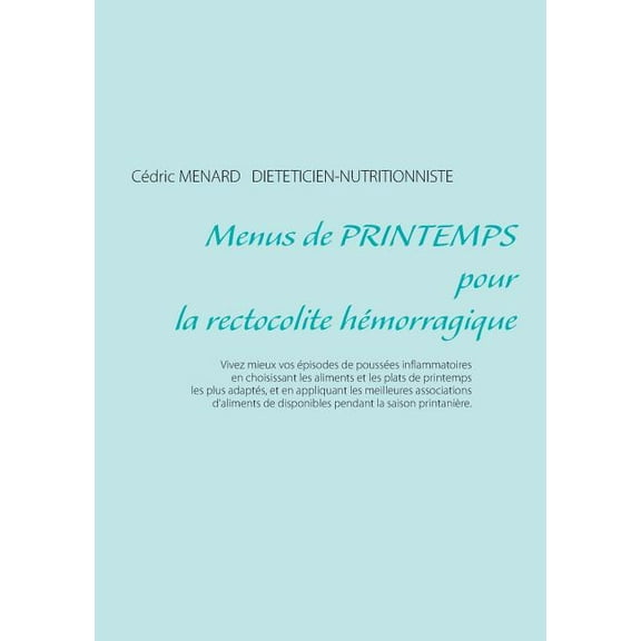 Menus de printemps pour la rectocolite hÃ©morragique, (Paperback)