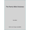 thumbnail image 1 of Pre-Owned The Family Bible Dictionary (Hardcover) 0517117738 9780517117736, 1 of 1