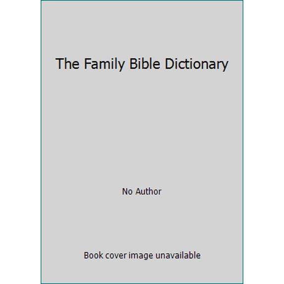 Pre-Owned The Family Bible Dictionary (Hardcover) 0517117738 9780517117736