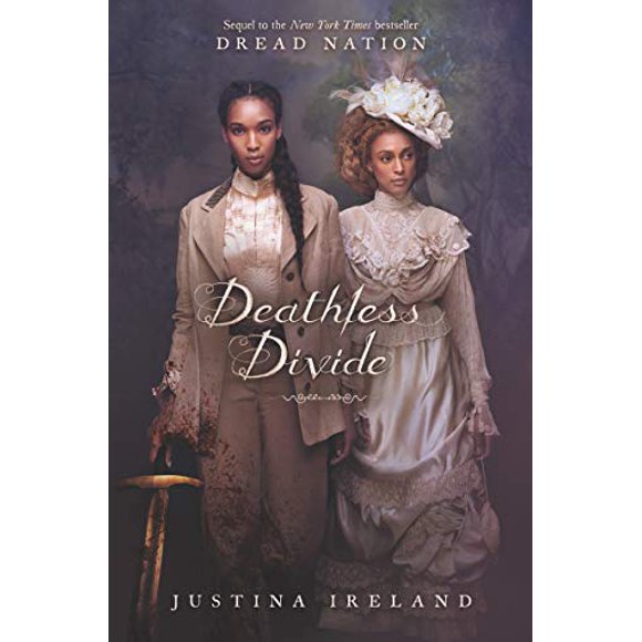 Deathless Divide (Dread Nation, Bk. 2)
