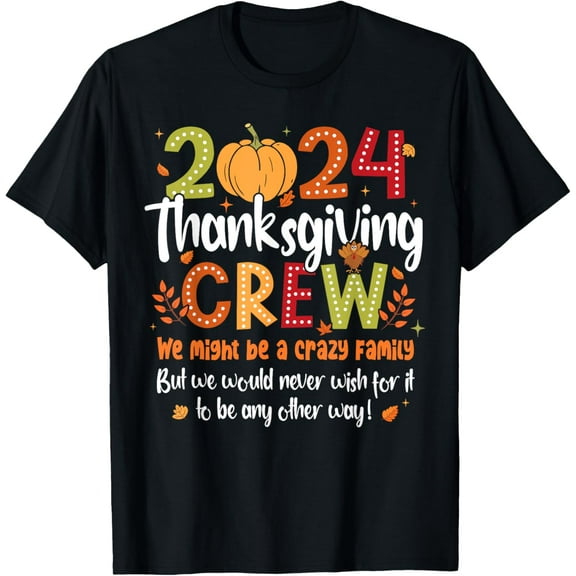 2024 Thanksgiving Crew Family Matching Men Women Kids T-Shirt