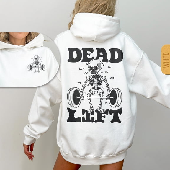 Dead Lift Skeleton Hoodie – Funny Gym Graphic Hoodie, Unisex Pump Cover for Fitness & Bodybuilding Lovers