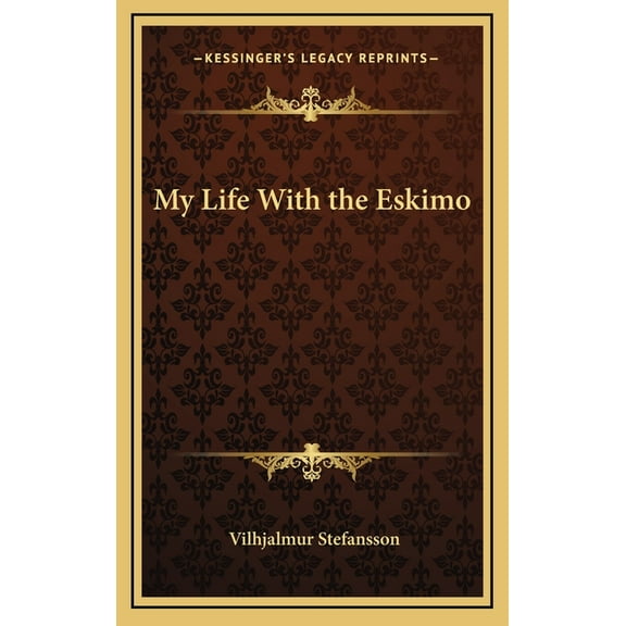 My Life With the Eskimo (Hardcover)