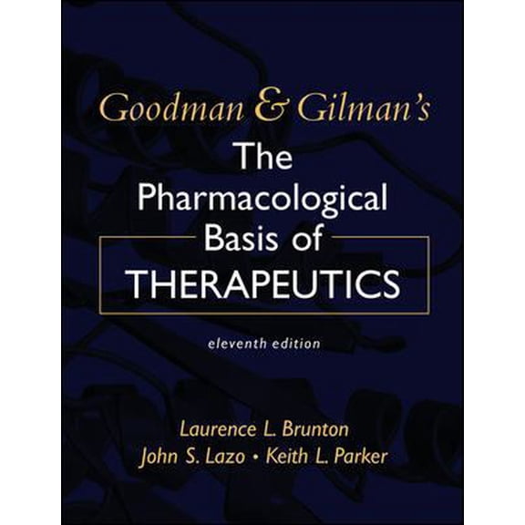 Pre-Owned Goodman & Gilman's The Pharmacological Basis Of Therapeutics (Hardcover) 0071422803 9780071422802