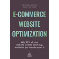 thumbnail image 1 of Pre-Owned E-Commerce Website Optimization: Why 95% of Your Website Visitors Don't Buy, and What You Can Do about It (Paperback) 0749475382 9780749475383, 1 of 1