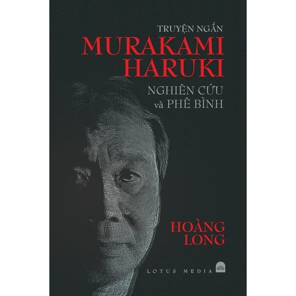 TruyỆn NgẮn Murakami Haruki Nghiên CỨu VÀ Phê Bình (Paperback)