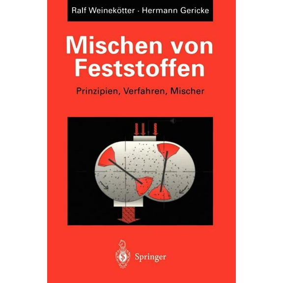 Mischen Von Feststoffen: Prinzipien, Verfahren, Mischer, (Paperback)