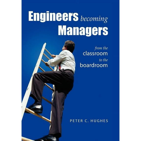 Engineers Becoming Managers (Hardcover)