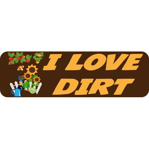 10in x 3in I Love Dirt Bumper Sticker Vinyl Truck Window Decal Stickers