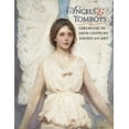 thumbnail image 1 of Pre-Owned Angels and Tomboys - Girlhood in Nineteenth-Century American Art Hardcover, 1 of 1