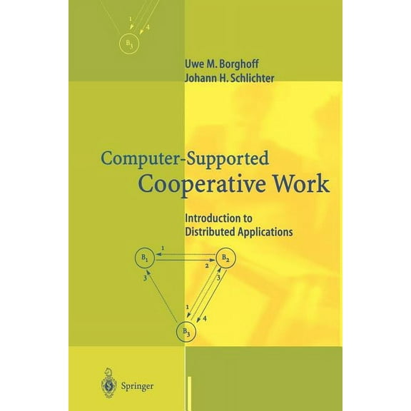 Computer-Supported Cooperative Work: Introduction to Distributed Applications, (Paperback)