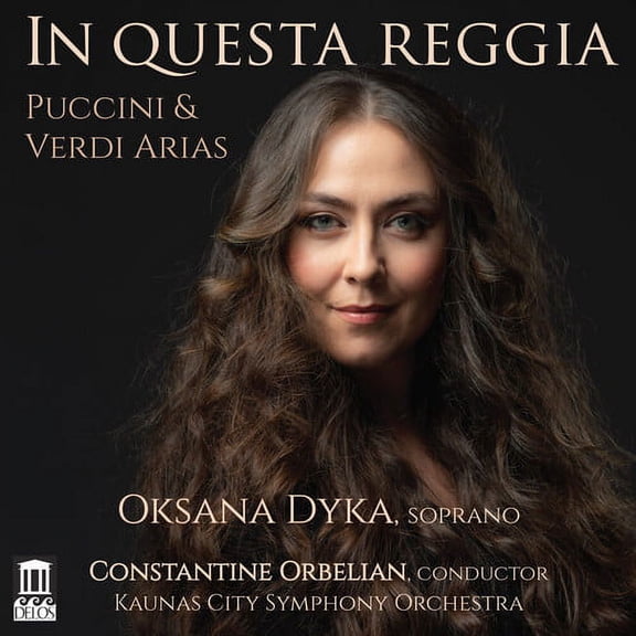 Oksana Dyka - In Questa Reggia - Music & Performance - CD