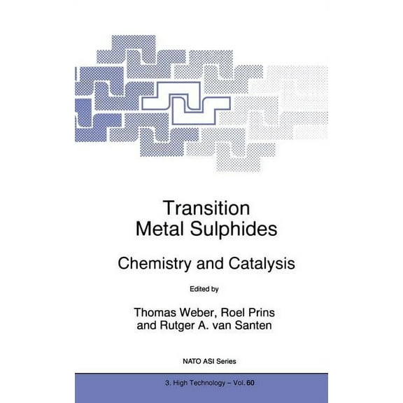 NATO Science Partnership Subseries: 3 Transition Metal Sulphides: Chemistry and Catalysis, Book 60, (Hardcover)