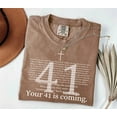 thumbnail image 2 of Comfort Colors 40th Birthday Christian T-Shirt – ‘Your 41 Is Coming’ Bible Verse Tee – Motivational Unisex Gift for Dad, Men, or Women, 2 of 8