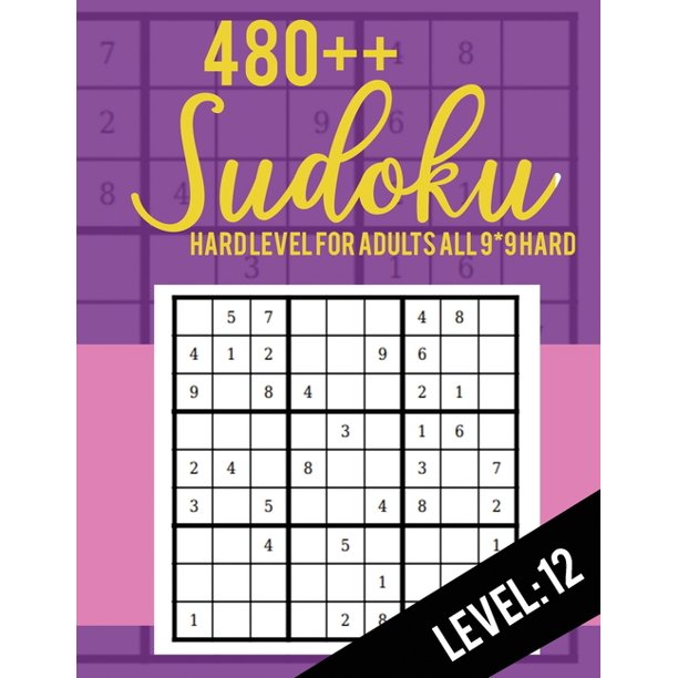 480 sudoku hard level for adults all 9 9 hard 480 sudoku level 12 sudoku puzzle books sudoku puzzle books hard large print sudoku puzzle books for adults sudoku advanced paperback walmart com