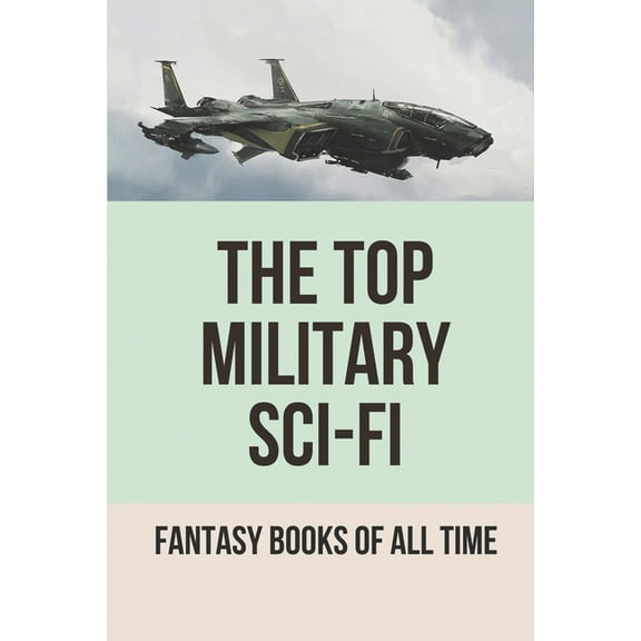 The Top Military Sci-Fi (Paperback)