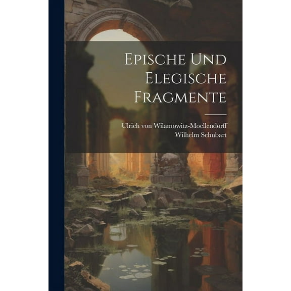 Epische und elegische Fragmente (Paperback)