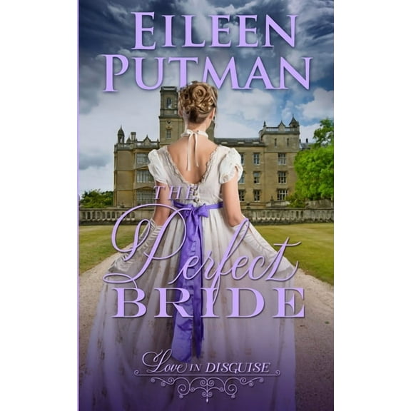 Love in Disguise The Perfect Bride: Love in Disguise Regency Romance, Book 1, (Paperback)