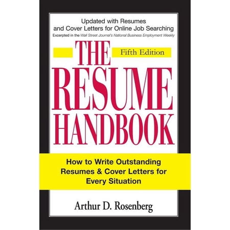 Resume Handbook The Resume Handbook: How to Write Outstanding Resumes and Cover Letters for Every Situation, (Paperback)
