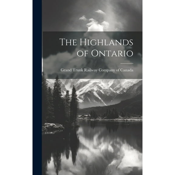The Highlands of Ontario (Hardcover)