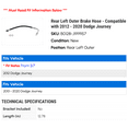 thumbnail image 2 of Rear Left Outer Brake Hose - Compatible with 2012 - 2020 Dodge Journey 2013 2014 2015 2016 2017 2018 2019, 2 of 2