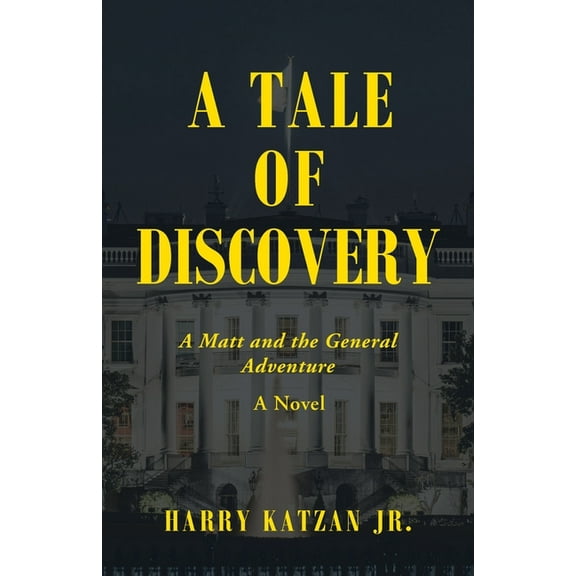 Tale of Discovery : A Matt and the General Adventure