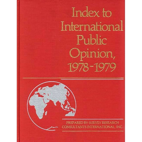 Index to International Public Opinion Index to International Public Opinion, 1978-1979, (Hardcover)