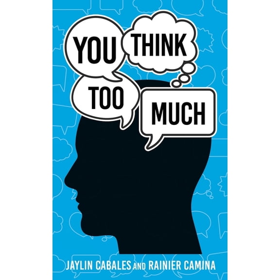 You Think Too Much, (Paperback)