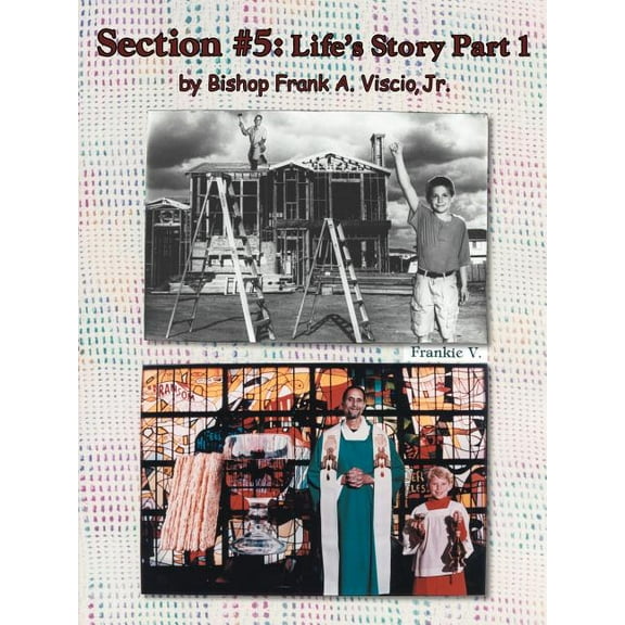 Section #5: Life's Story Part 1, (Paperback)