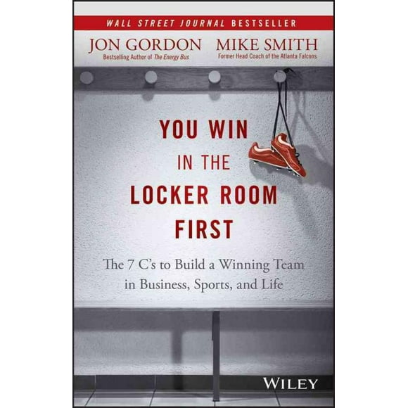 Vous Gagnez d'Abord dans le Vestiaire, Mike Smith, Jon Gordon Hardcover