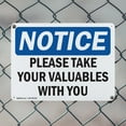 thumbnail image 5 of (2 Pack) Please Take Your Valuables With You OSHA Notice Sign 24 Inch X 18 Inch Indoor / Outdoor Rust-Free Aluminum Metal Signs for Workplace, Workshop, and Construction Site, Made in, 5 of 8