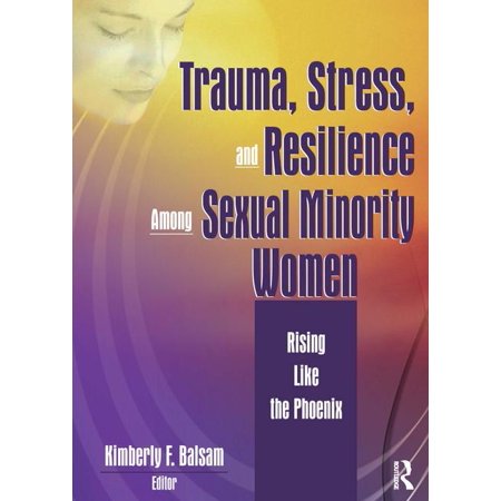 UPC: 9781560233077 | Trauma  Stress  and Resilience Among Sexual Minority Women: Rising Like the Phoenix (Paperback)