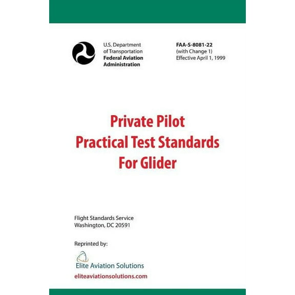 Private Pilot Practical Test Standards For Glider (FAA-S-8081-22) (Paperback)