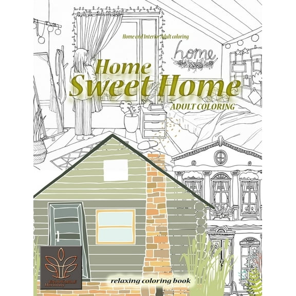 Relaxing coloring book Home Sweet Home. Home and Interior Adult coloring: Adult coloring book Home & Architecture, (Paperback)