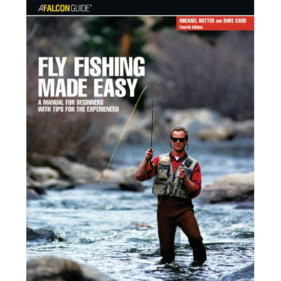 Pre-Owned Fly Fishing Made Easy (Paperback) 076274118X 9780762741182