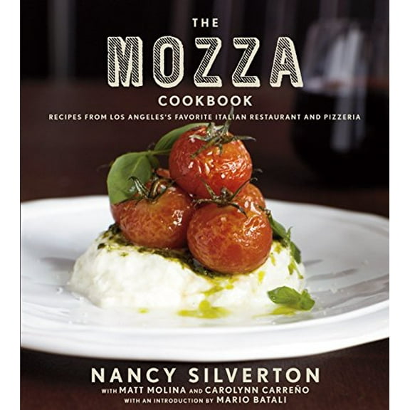 Pre-Owned The Mozza Cookbook: Recipes from Los Angeles's Favorite Italian Restaurant and Pizzeria Hardcover