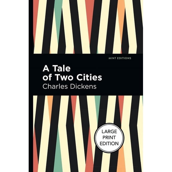 Mint Editions (Large Print Library) A Tale of Two Cities: Large Print Edition, (Paperback)