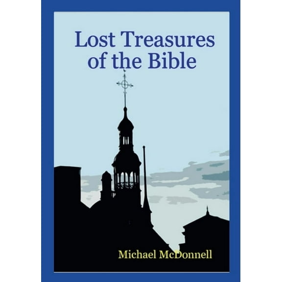 Lost Treasures of the Bible, (Paperback)