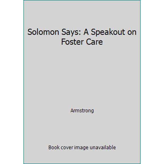 Pre-Owned Solomon Says: A Speakout on Foster Care (Paperback) 0671657828 9780671657826