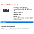 thumbnail image 2 of Front License Plate Bracket - Compatible with 2005 - 2010 Chrysler 300 2006 2007 2008 2009, 2 of 2